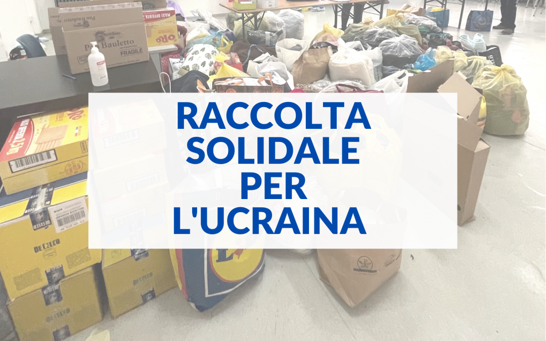 Raccolta per l’Ucraina – rispondiamo alle vostre domande