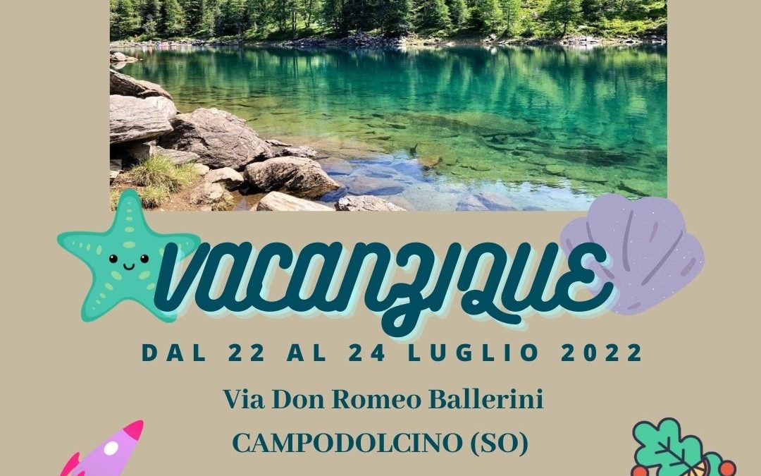 Vacanzique: vieni in vacanza con Cinifabrique! Dal 22 al 24 luglio